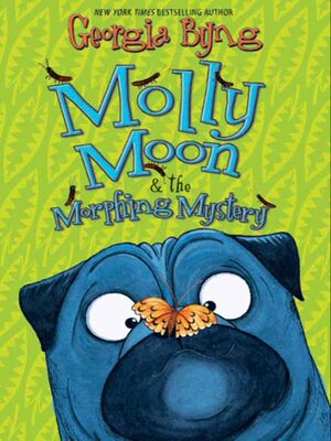 cover image of Molly Moon & the Morphing Mystery
